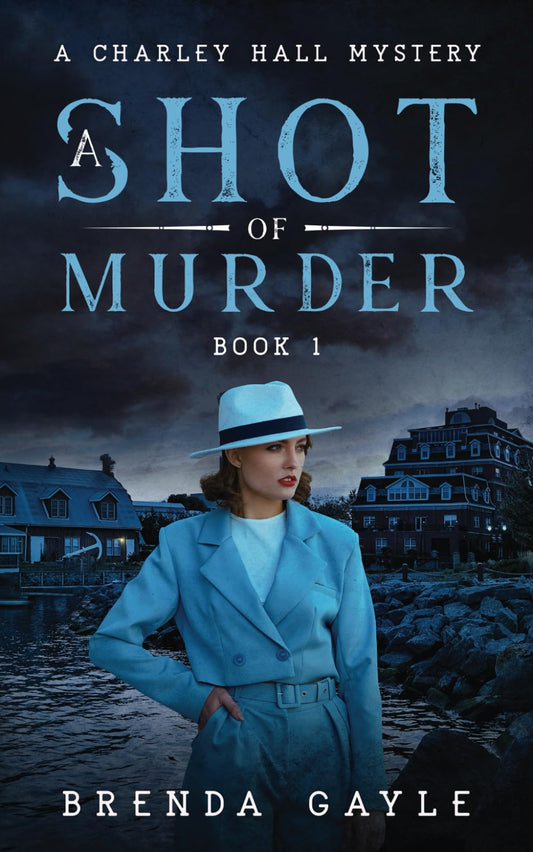 A Shot of Murder (A Charley Hall Mystery) - 1741
