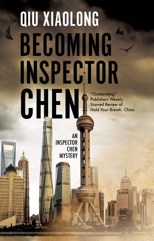 Becoming Inspector Chen (An Inspector Chen mystery, 11) - 4700