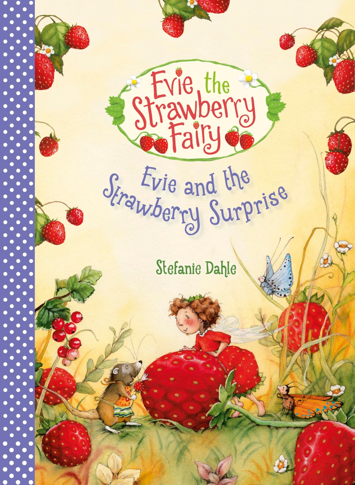 Evie and the Strawberry Surprise (Evie the Strawberry Fairy, 3)