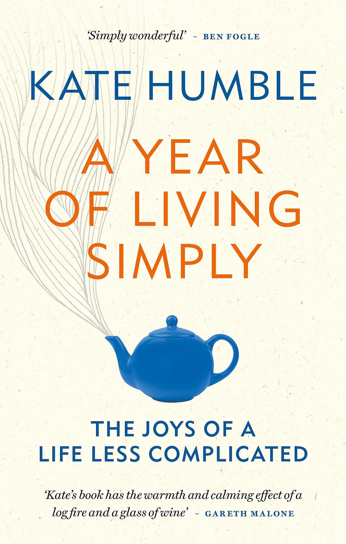 A Year of Living Simply: The joys of a life less complicated