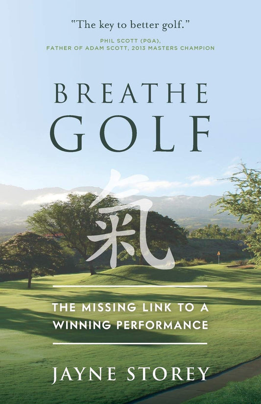 Breathe GOLF: The Missing Link to a Winning Performance (Performance Practice Series)