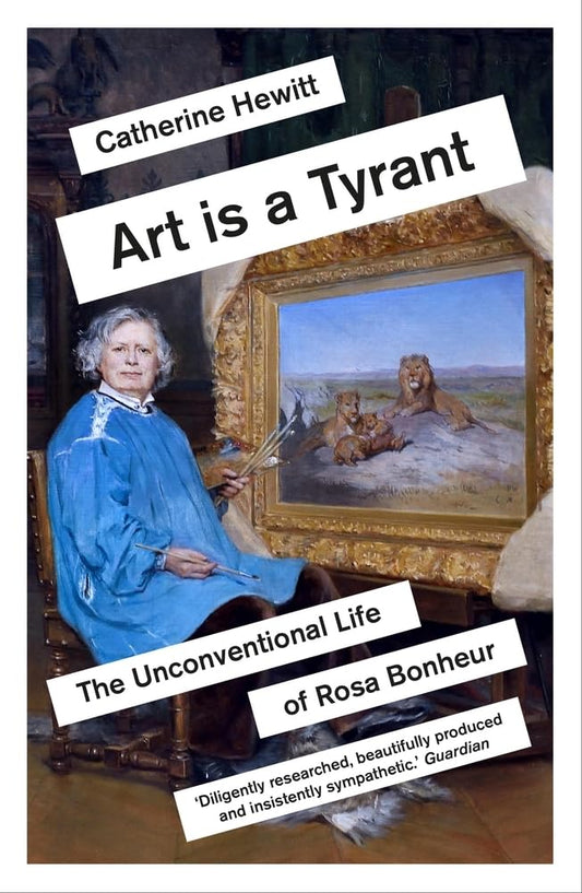 Art is a Tyrant: The Unconventional Life of Rosa Bonheur - 3952