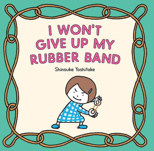 I Won’t Give Up My Rubber Band - 8910
