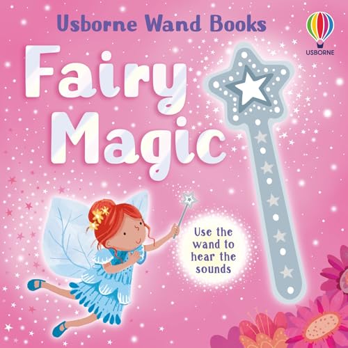 Wand Books: Fairy Magic: A Beautiful Touch-and-Sound Board Book with Wand About the Fairy Queen