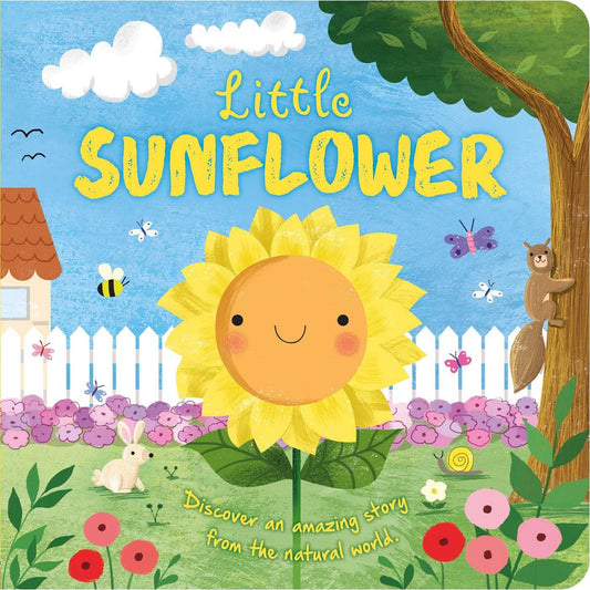 Nature Stories: Little Sunflower: Discover an Amazing Story from the Natural World-Padded Board Book - 2145