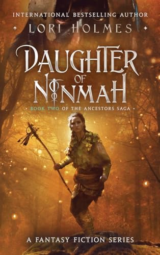 Daughter of Ninmah: Book 2 of The Ancestors Saga, A Fantasy Fiction Series