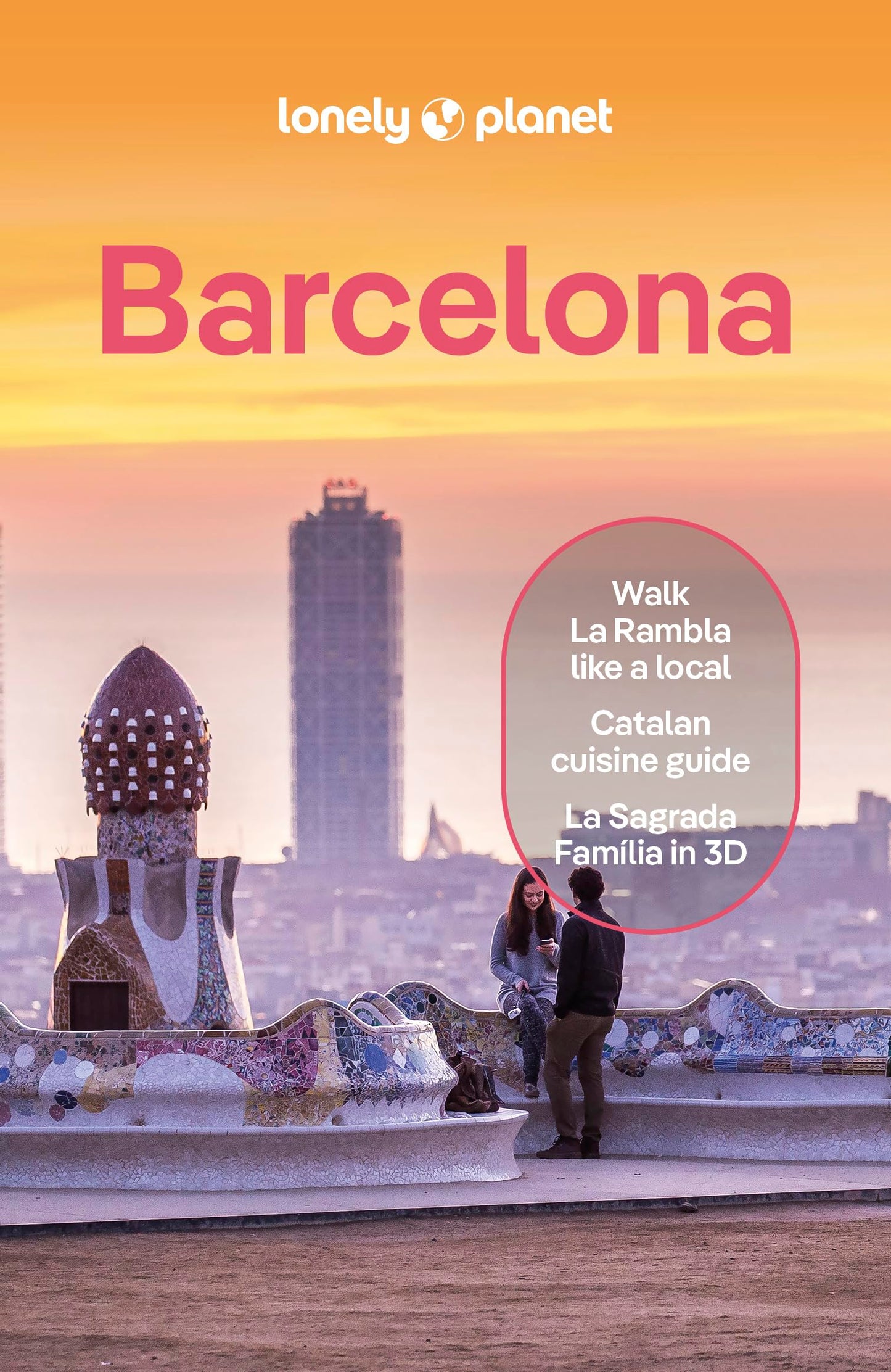 Lonely Planet Barcelona: Plan the Trip of a Lifetime | Detailed Itineraries & Maps | Insider Tips | Covers La Rambla, Barri Gotic, El Born and more (Travel Guide)
