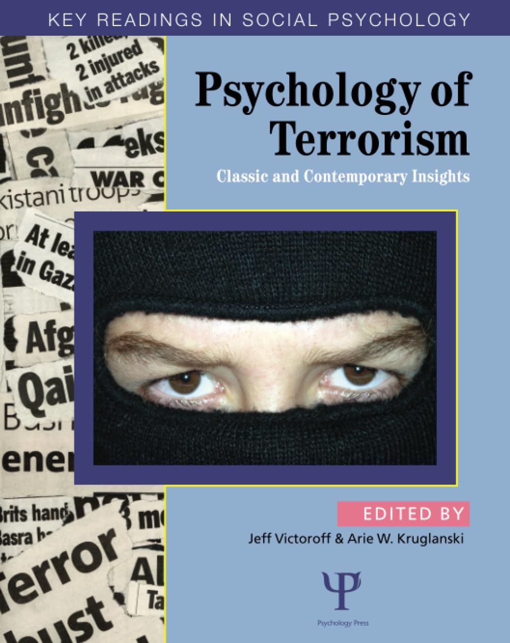 Psychology of Terrorism (Key Readings in Social Psychology)