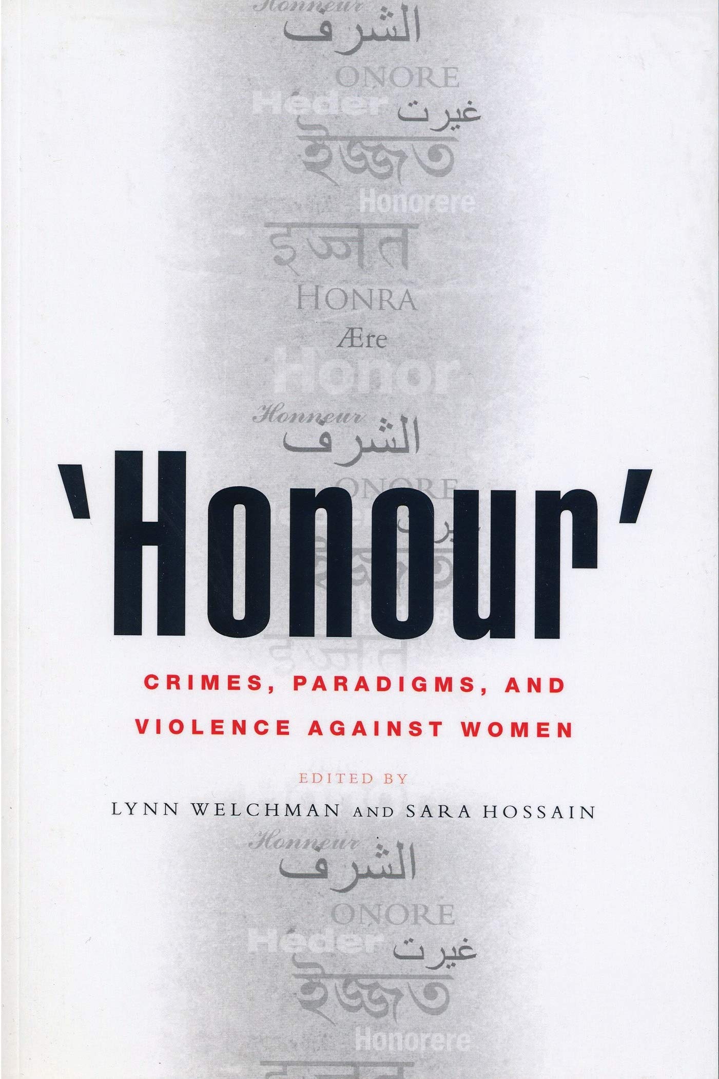 Honour': Crimes, Paradigms, and Violence Against Women