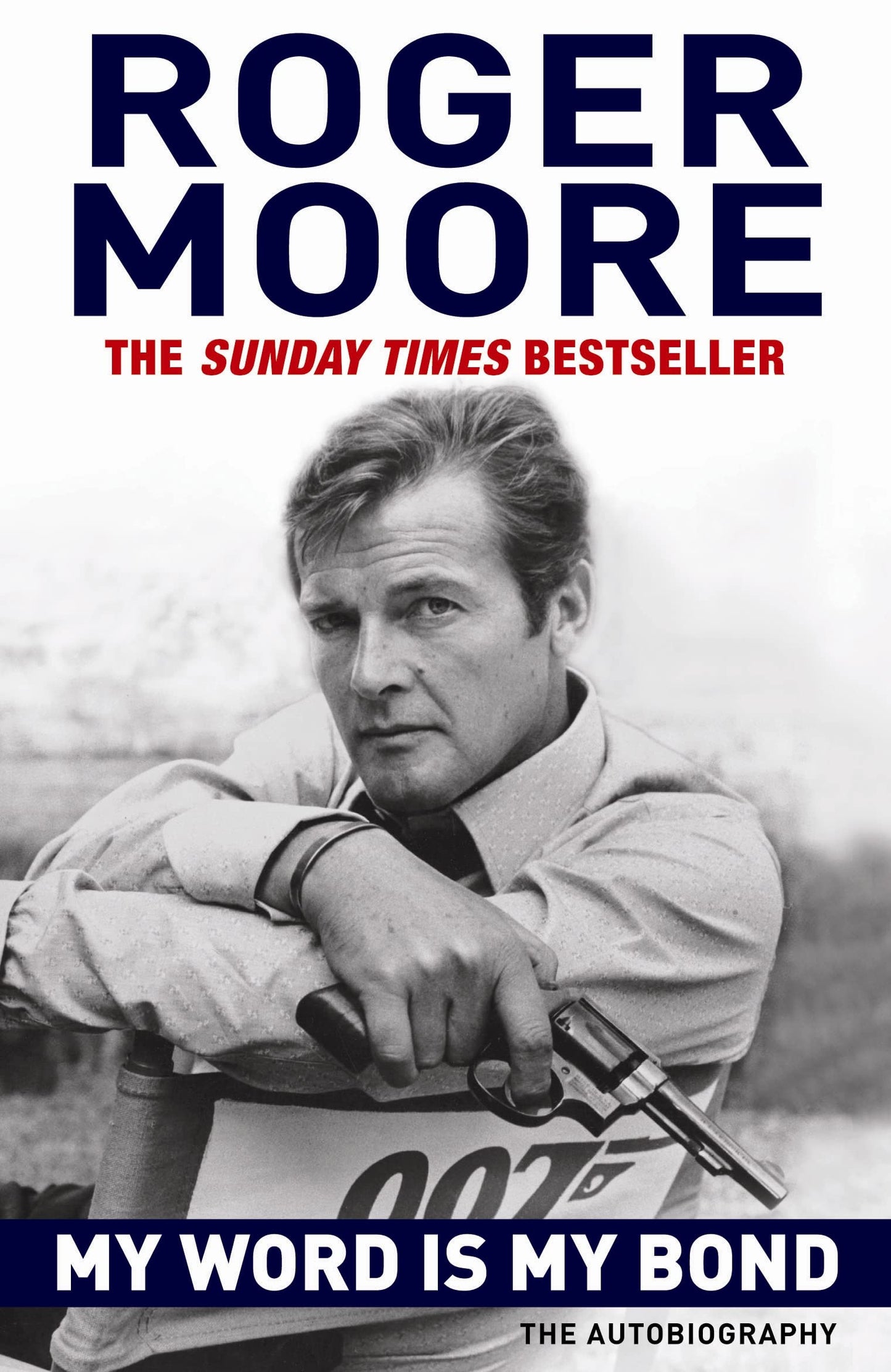 My Word Is My Bond: The Autobiography