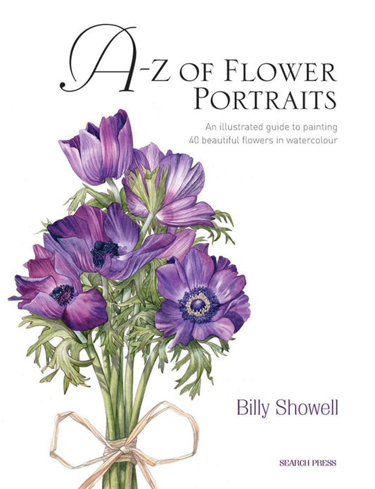 A-Z of Flower Portraits: An illustrated guide to painting 40 beautiful flowers in watercolour - 9851