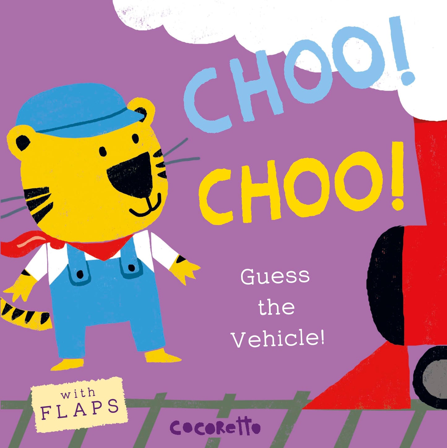 Choo! Choo!: Guess the Vehicle! (What's That Noise?)