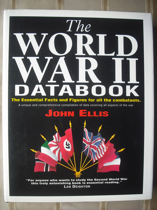 The World War II databook: The essential facts and figures for all the combatants
