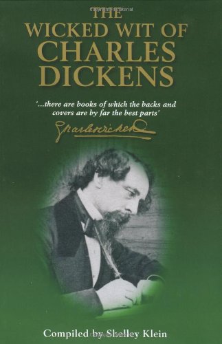 Wicked Wit of Charles Dickens - 6690