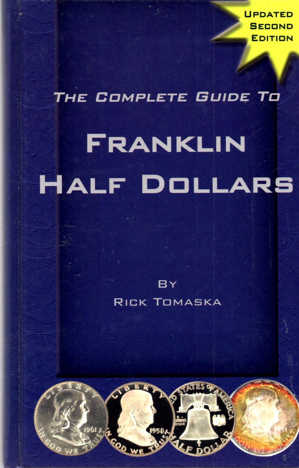 The Complete Guide to Franklin Half Dollars