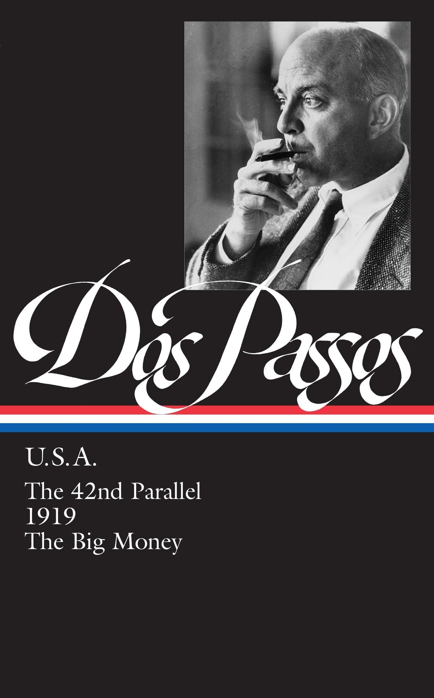 The 42nd Parallel / 1919 / The Big Money
