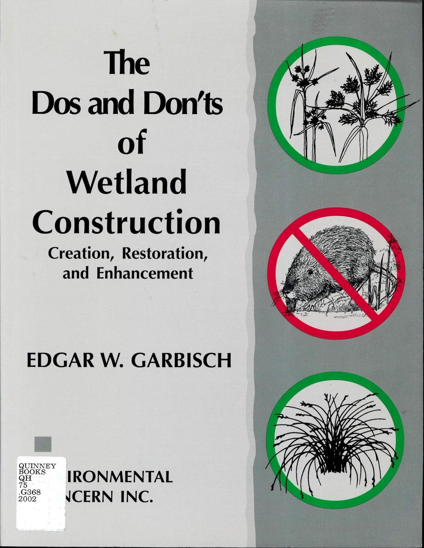 The Do's and Don'ts of Wetland Construction: Creation, Restoration, and Enhancement