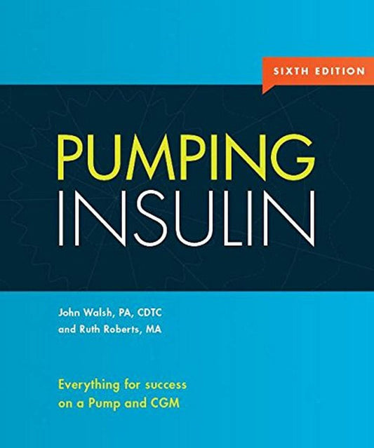 Pumping Insulin: Everything for Success on an Insulin Pump and Cgm - 1372