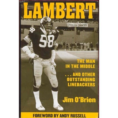 LAMBERT The Man in the Middle....and Other Outstanding Linebackers