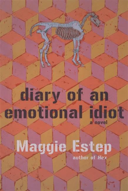 Diary of an Emotional Idiot: A Novel