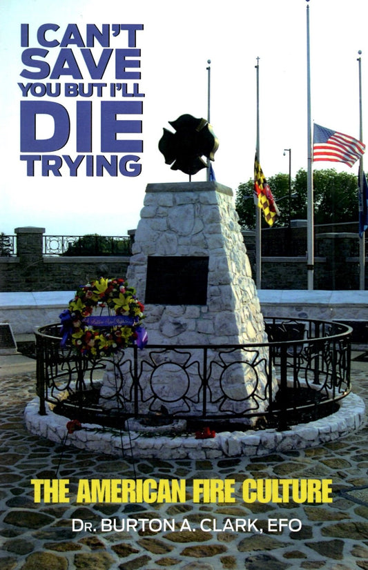 I Can't Save You But I'll Die Trying: The American Fire Culture - 5488