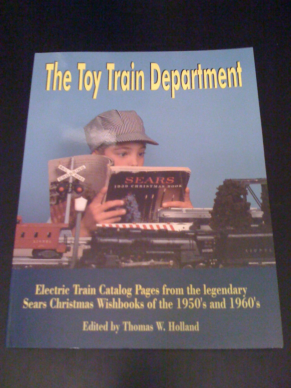 The Toy Train Department: Electric Train Catalog Pages from the Legendary Sears Christmas Wishbooks of the 1950's and 1960's - 8224
