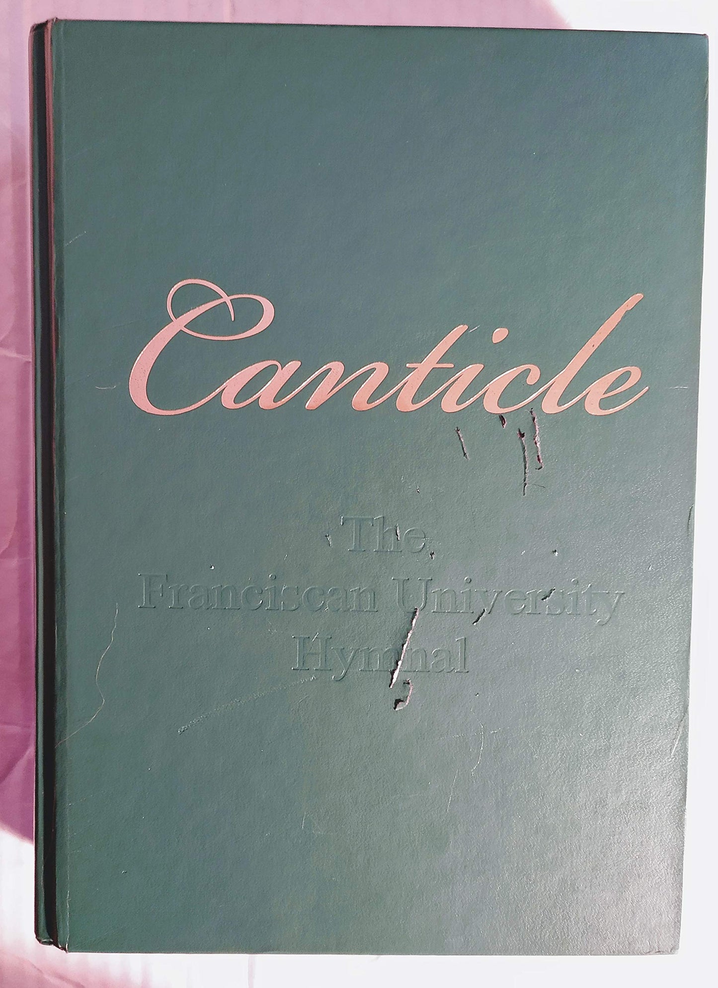 Canticle, the Franciscan University Hymnal