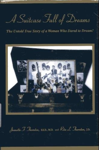 A Suitcase Full of Dreams: The Untold True Story of a Woman Who Dared to Dream! - 2858