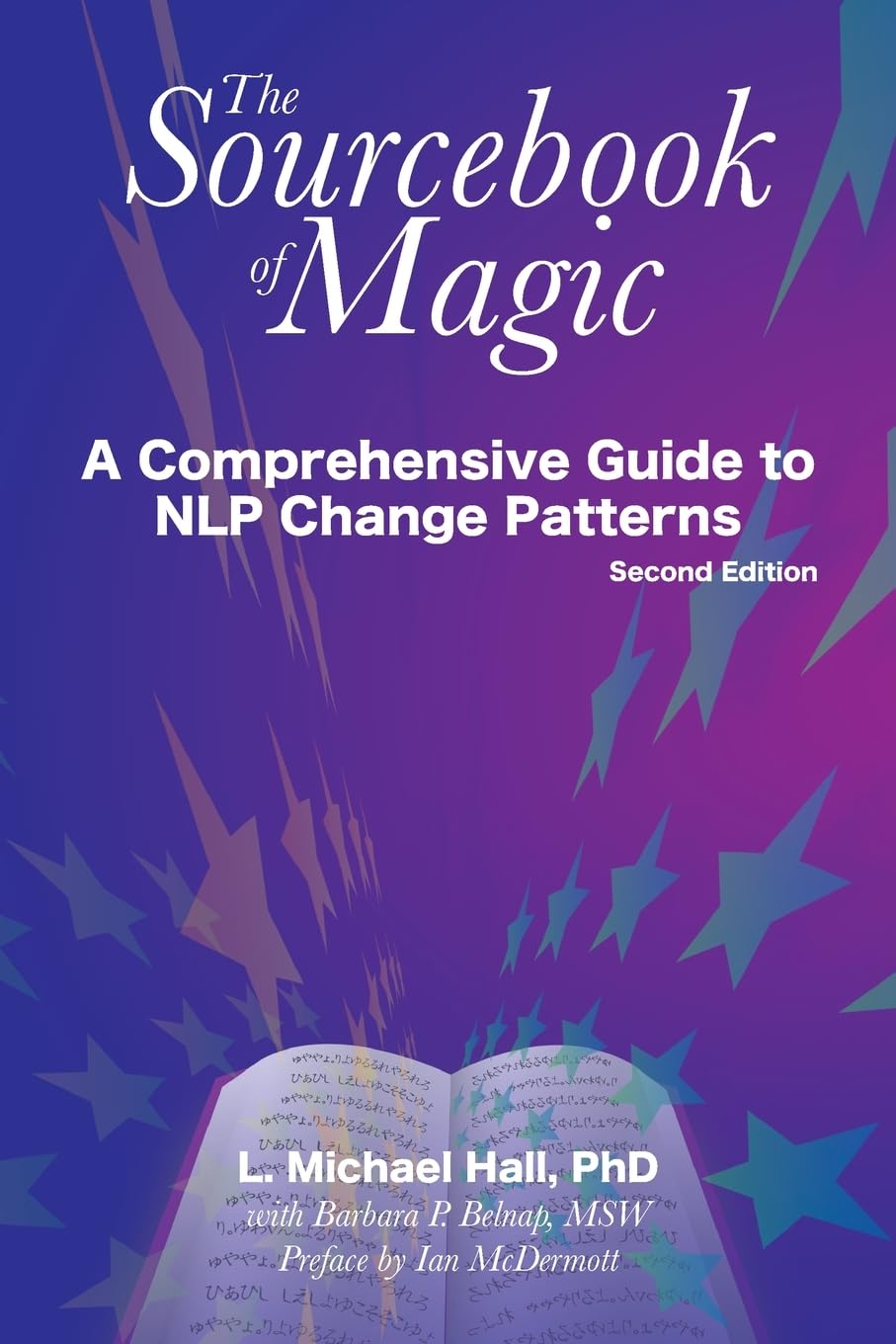The Sourcebook of Magic: A Comprehensive Guide to NLP Change Patterns