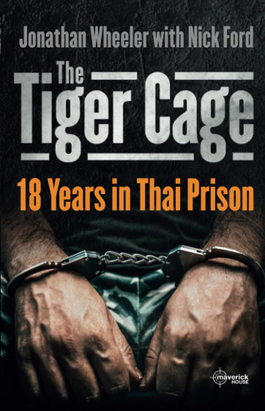 The Tiger Cage: 18 Years In Thai Prison - 9400