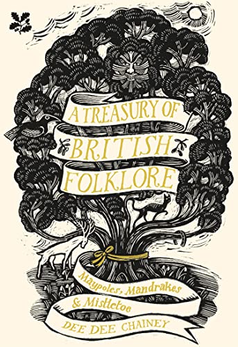 A Treasury of British Folklore: Maypoles, Mandrakes & Mistletoe - 6223
