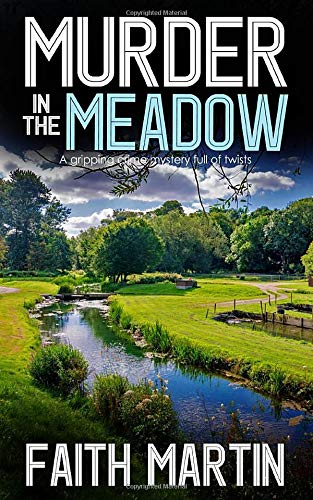 MURDER IN THE MEADOW a gripping crime mystery full of twists (DI Hillary Greene) - 5122