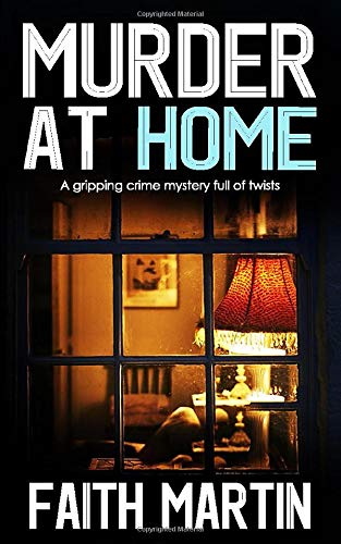 MURDER AT HOME a gripping crime mystery full of twists (DI Hillary Greene) - 4738