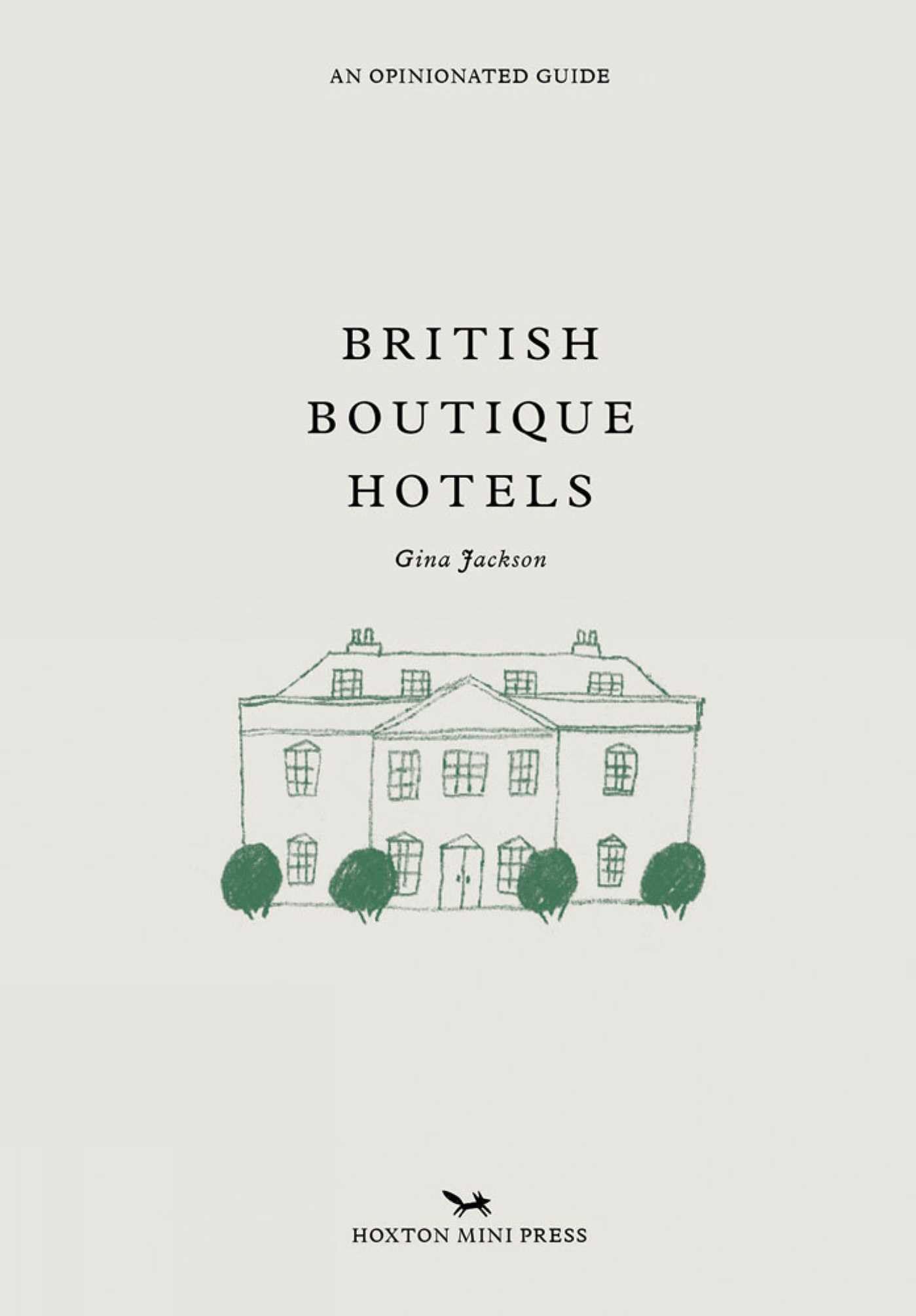 British Boutique Hotels (An Opinionated Guide)