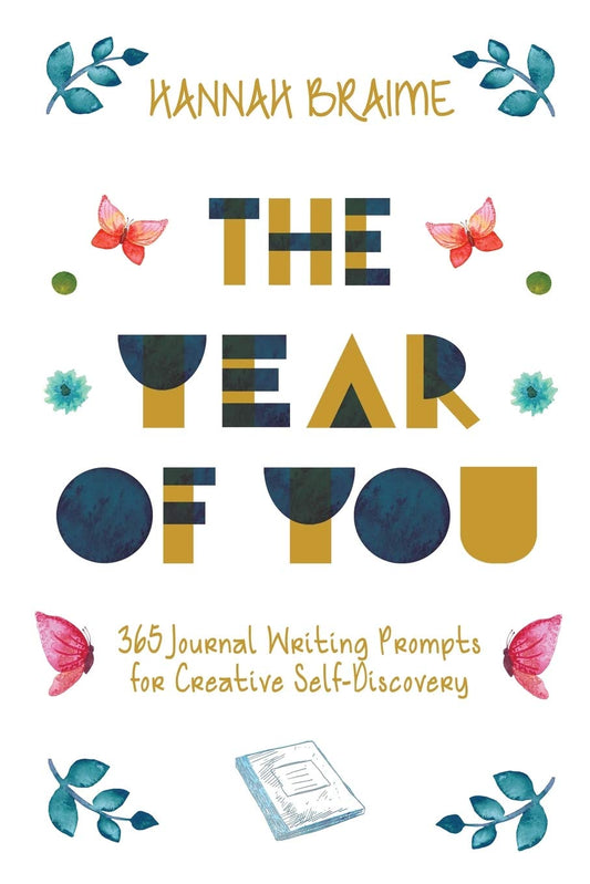 The Year of You: 365 Journal Writing Prompts for Creative Self-Discovery - 6247