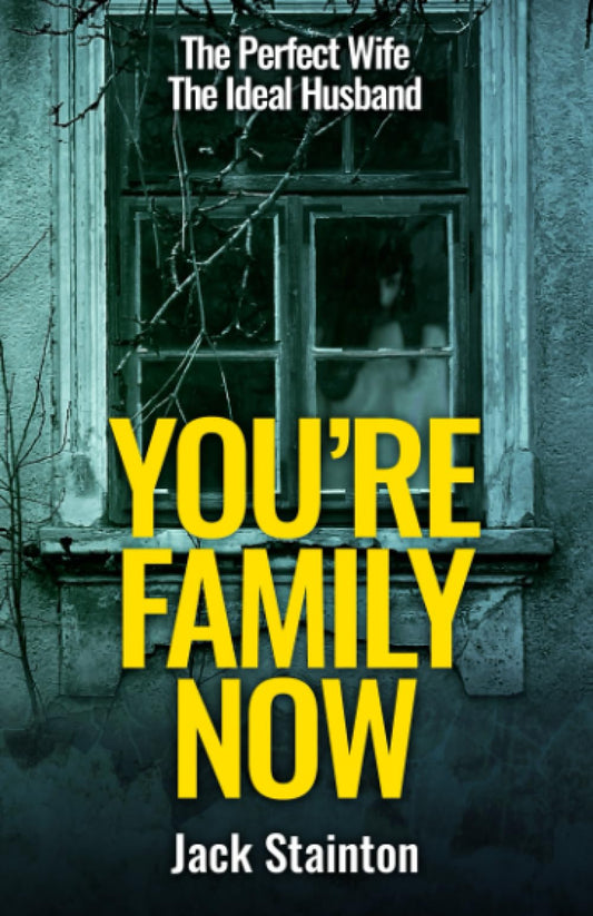 You're Family Now ('The Family' Psychological Thriller Series) - 7355