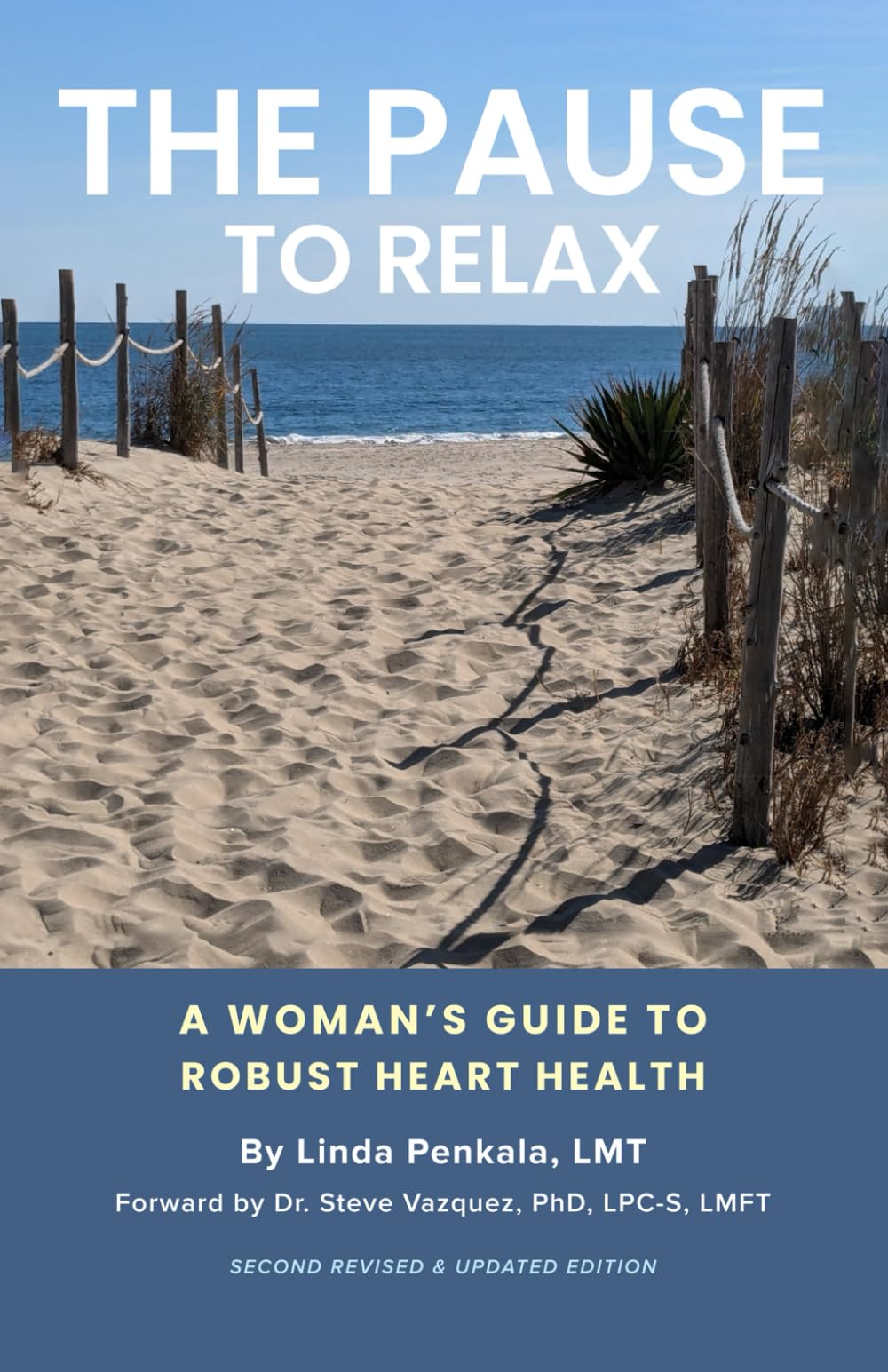 The Pause to Relax: A Woman’s Guide to Robust Heart Health (Second Revised Edition)