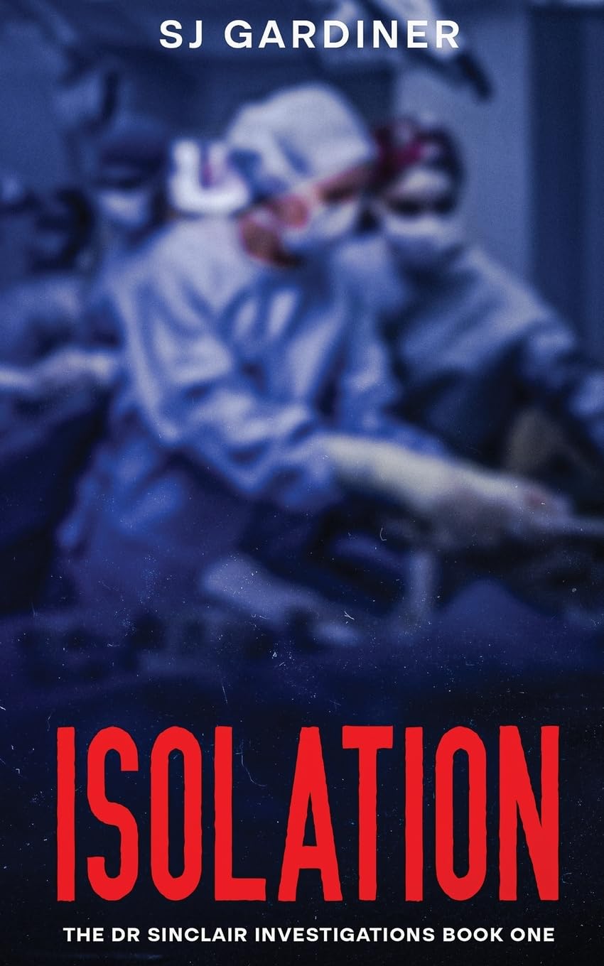 Isolation (The Dr Sinclair Investigations)