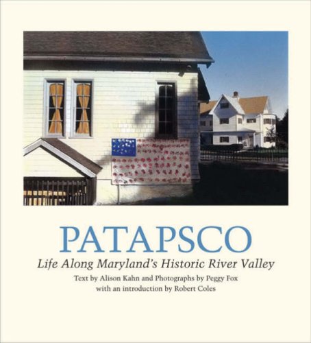 Patapsco: Life Along Maryland's Historic River Valley - 7827