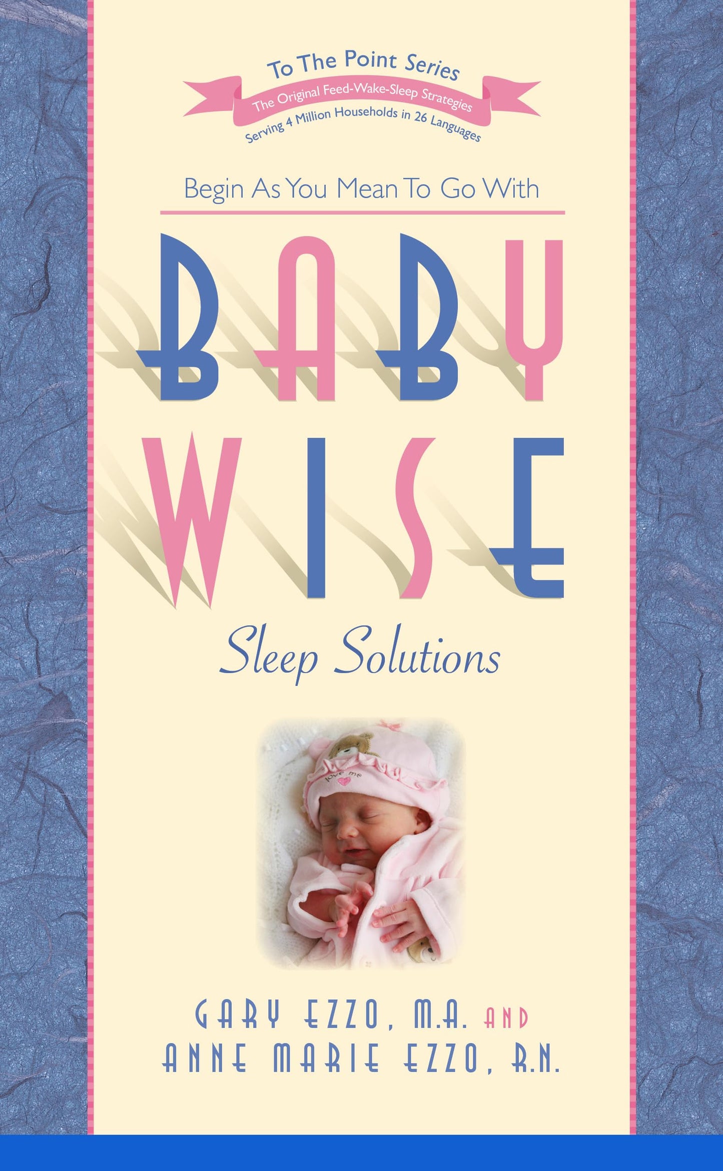 Babywise Sleep Solutions: Begin as You Mean to Go with (To the Point)