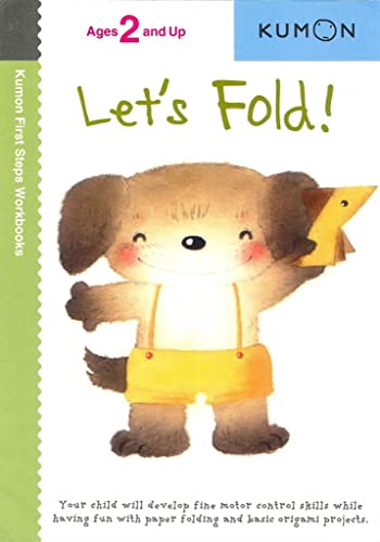Let's Fold! (Kumon First Steps Workbooks) - 4325