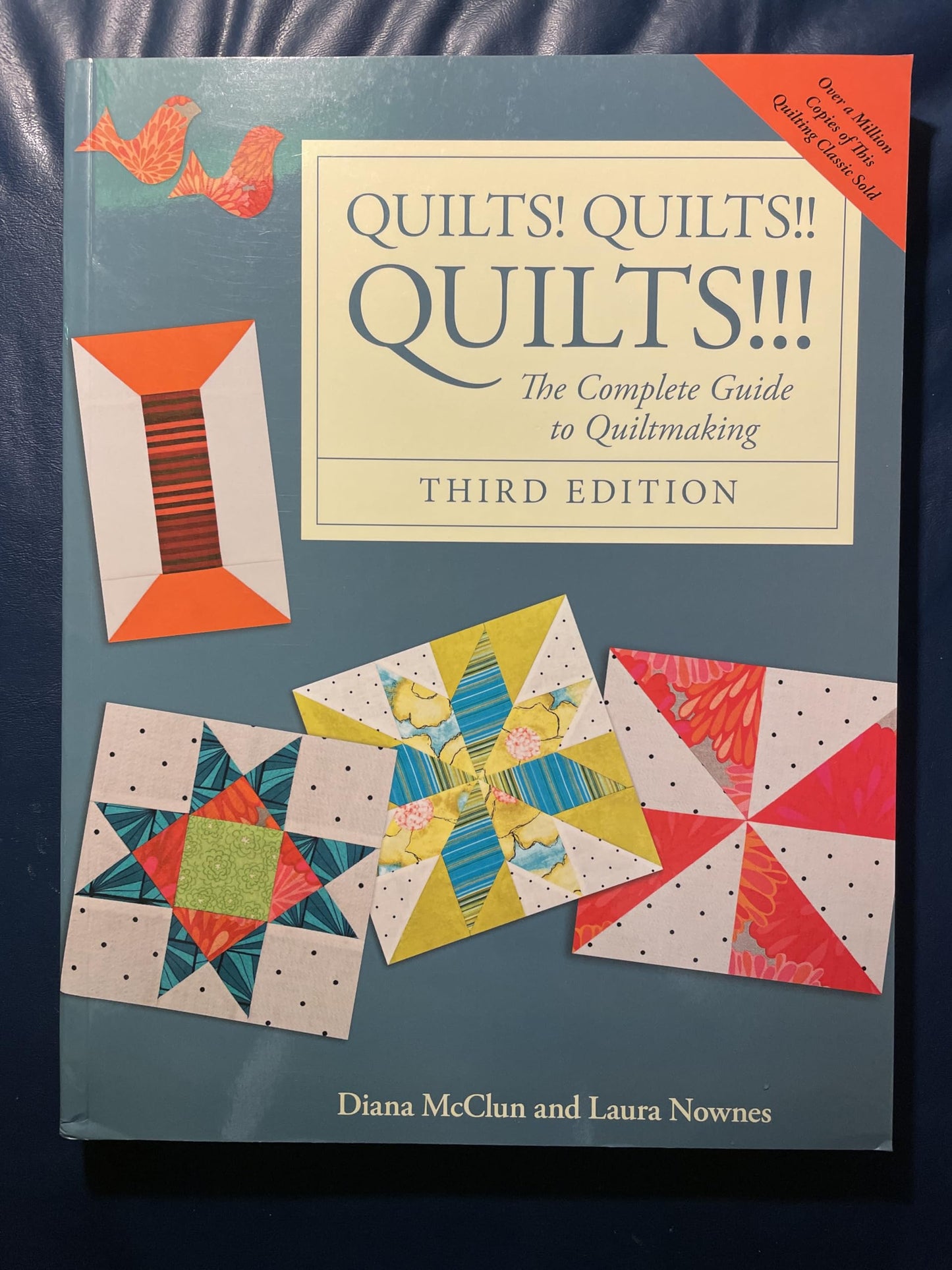 Quilts! Quilts!! Quilts!!!: The Complete Guide to Quiltmaking