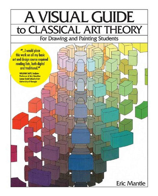 A Visual Guide to Classical Art Theory for Drawing and Painting Students - 764