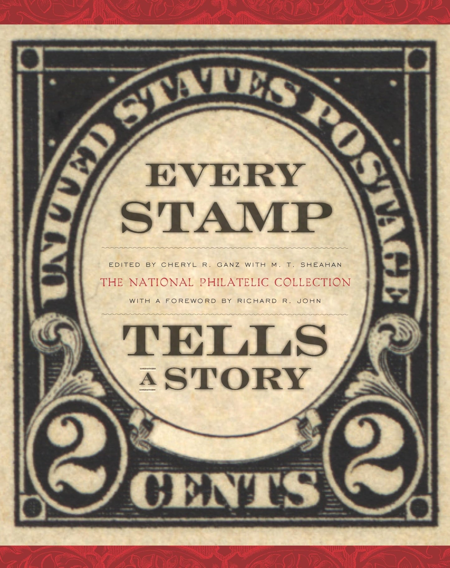 Every Stamp Tells a Story: The National Philatelic Collection (Smithsonian Contribution to Knowledge)