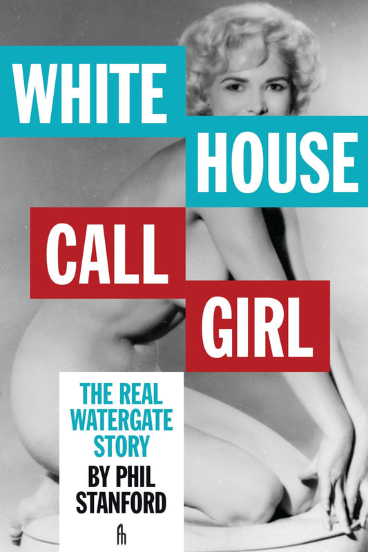 White House Call Girl: The Real Watergate Story - 5848