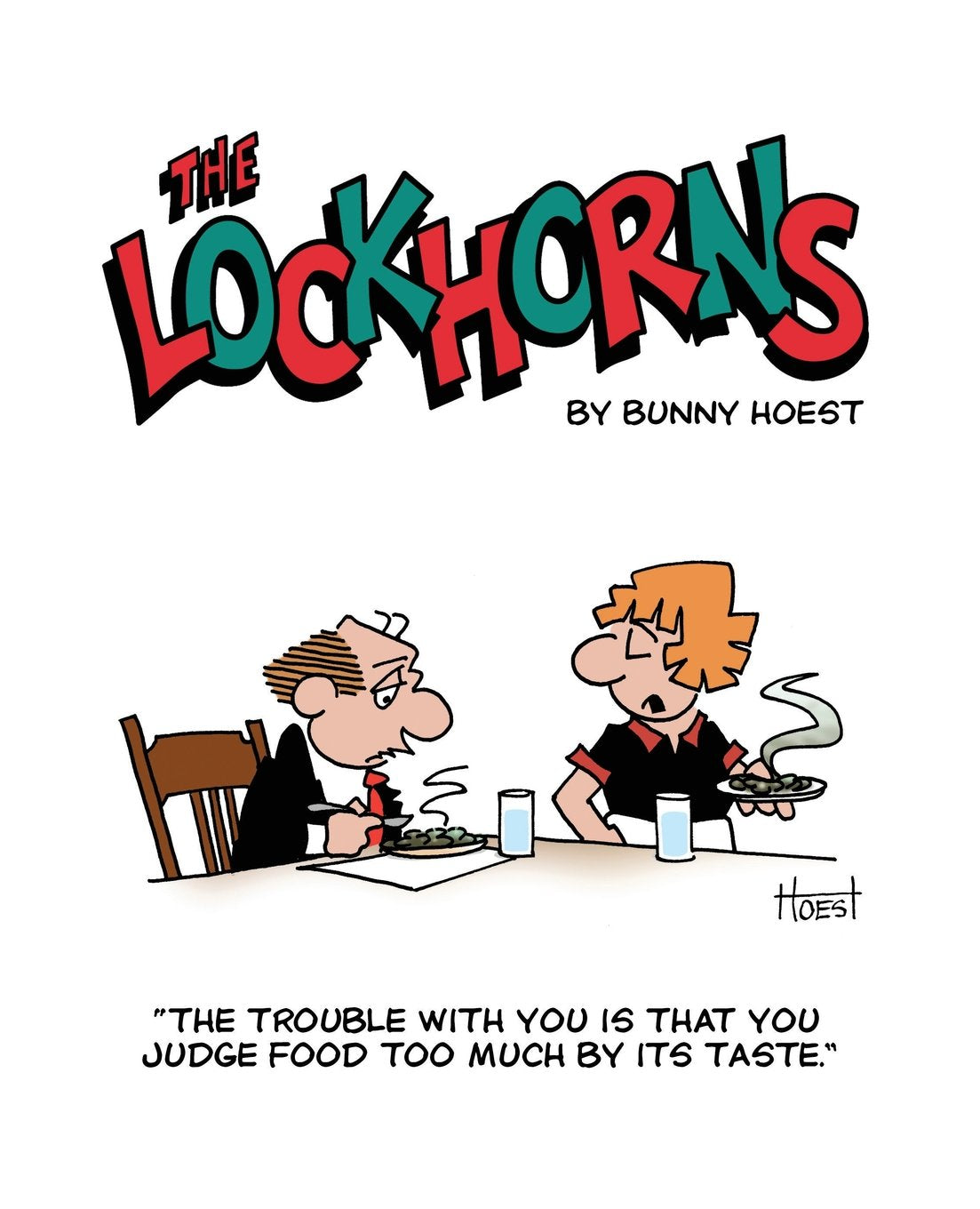The Lockhorns: "The trouble with you is you judge food too much by its taste."