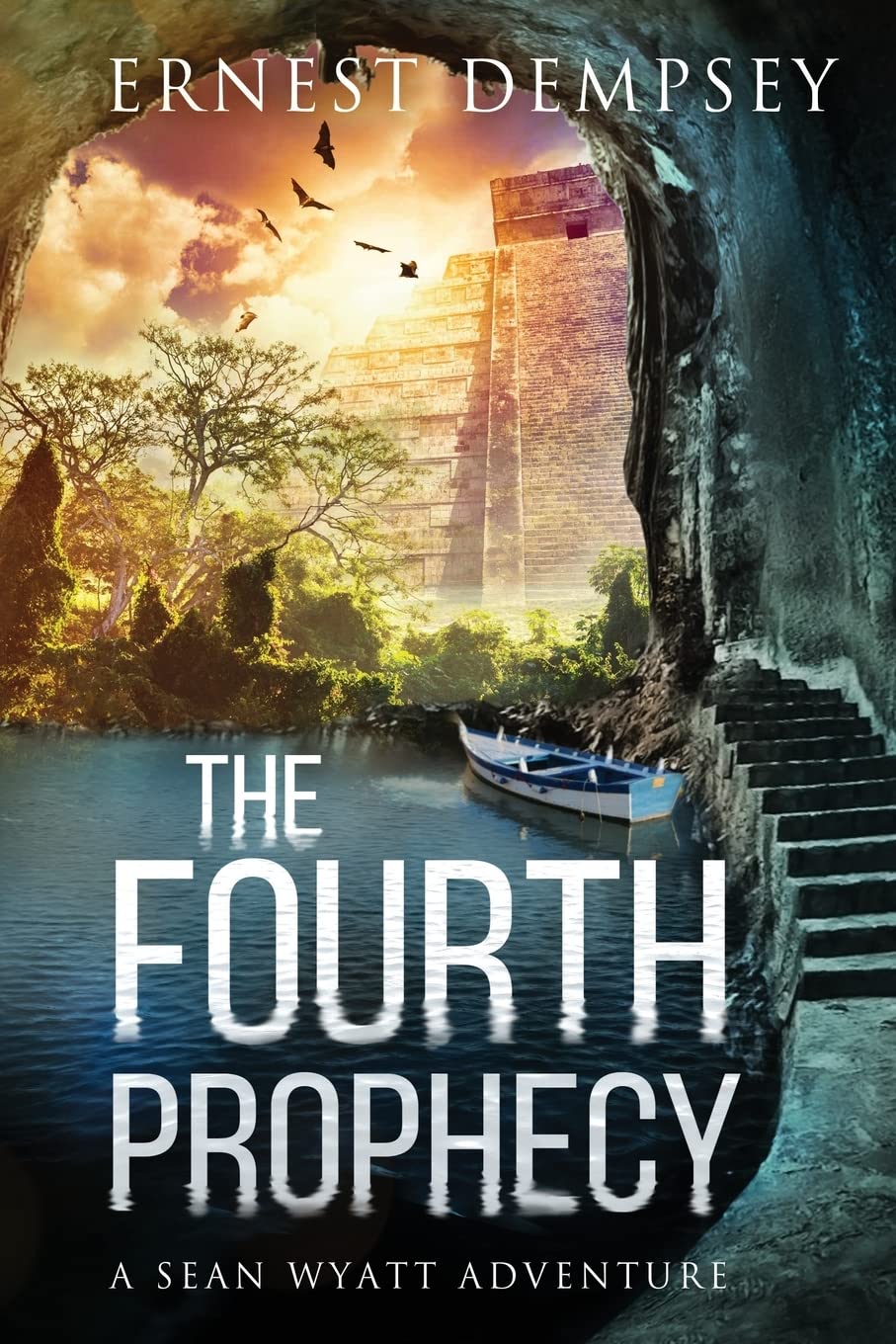 The Fourth Prophecy: A Sean Wyatt Archaeological Thriller (Sean Wyatt Historical Mysteries)