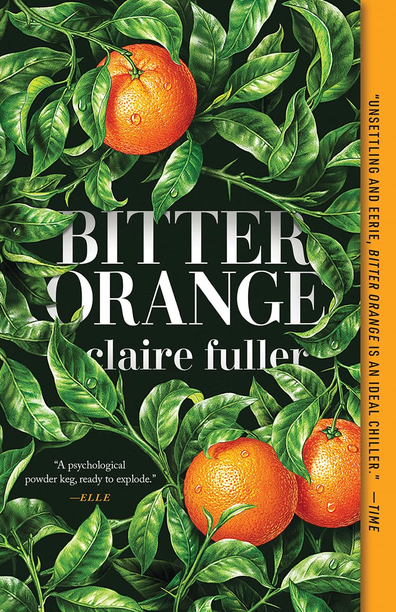 Bitter Orange: A Novel