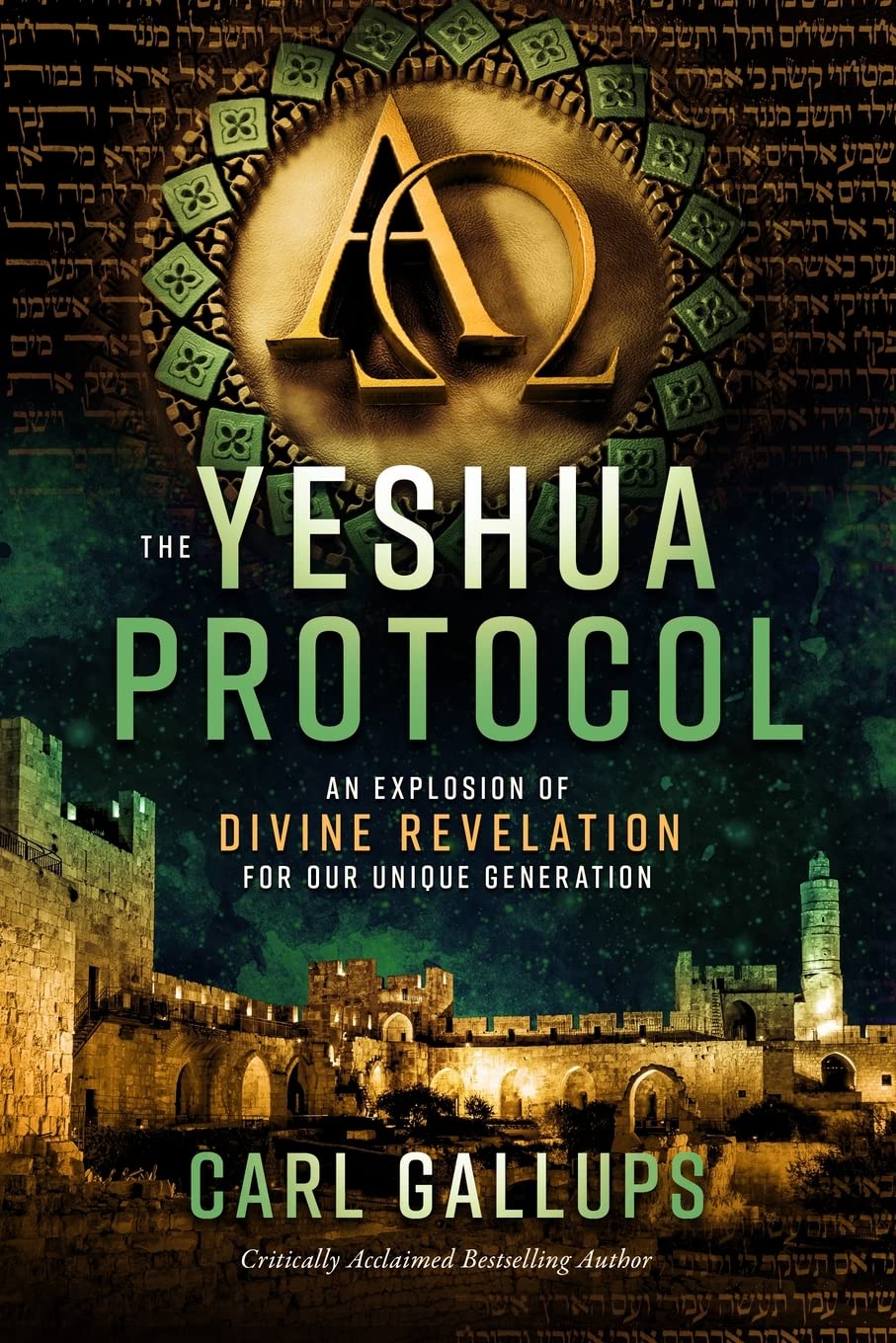 The Yeshua Protocol: An Explosion of Divine Revelation for our Unique Generation