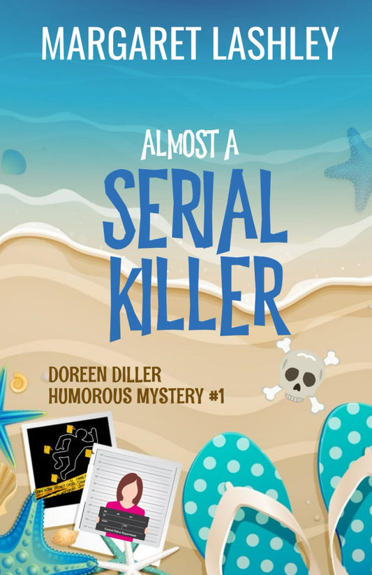 Almost a Serial Killer (Doreen Diller Humorous Mysteries) - 1962